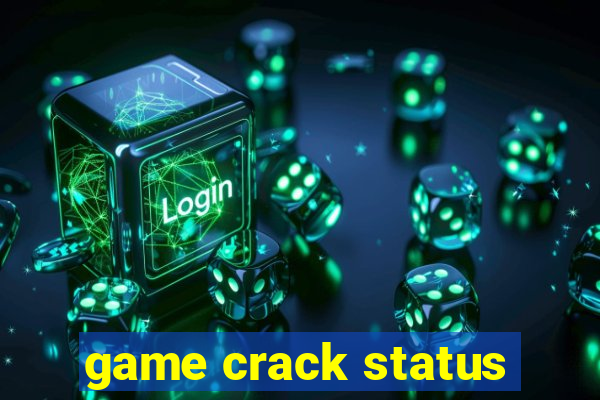 game crack status